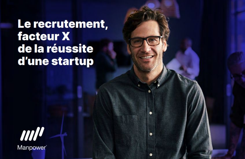Le recrutement, facteur X de la réussite des startups